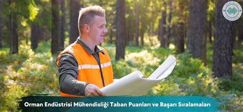 O­r­m­a­n­ ­M­ü­h­e­n­d­i­s­l­i­ğ­i­ ­T­a­b­a­n­ ­P­u­a­n­l­a­r­ı­ ­v­e­ ­B­a­ş­a­r­ı­ ­S­ı­r­a­l­a­m­a­l­a­r­ı­ ­2­0­2­3­:­ ­Ü­n­i­v­e­r­s­i­t­e­l­e­r­i­n­ ­O­r­m­a­n­ ­M­ü­h­e­n­d­i­s­l­i­ğ­i­ ­P­u­a­n­l­a­r­ı­